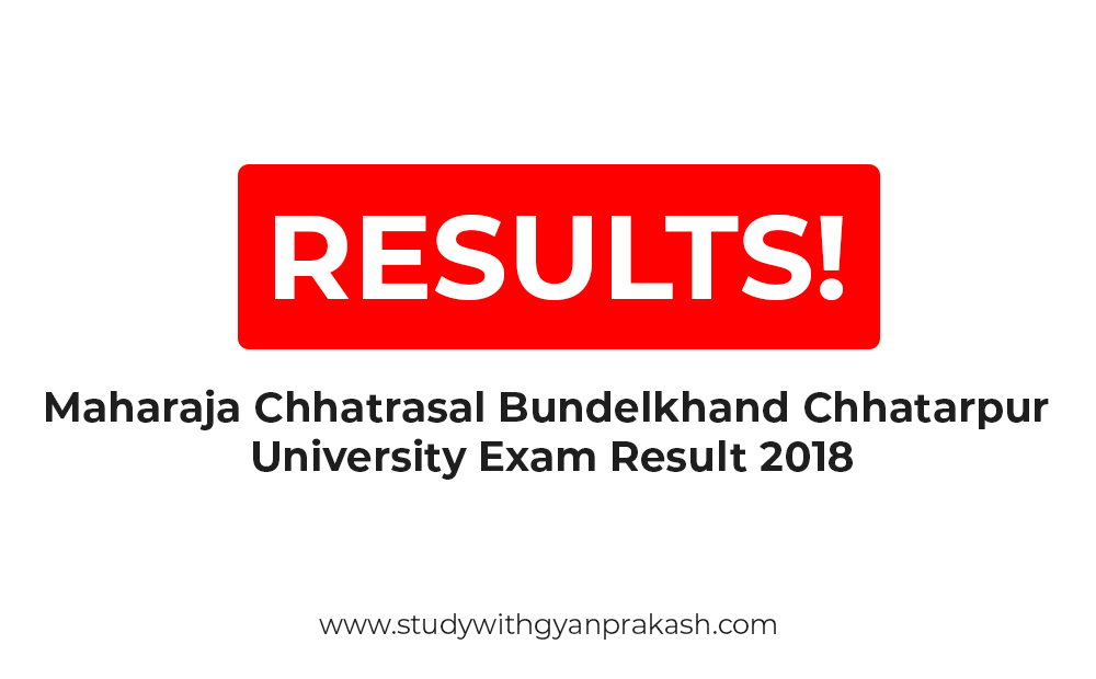 Maharaja Chhatrasal Bundelkhand Chhatarpur University Exam Result 2018